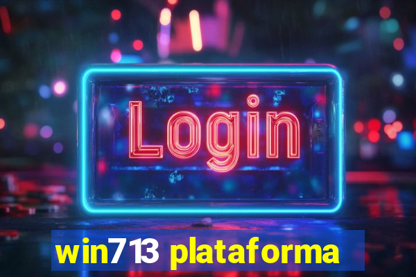 win713 plataforma